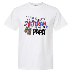 My Favorite Veteran Is My Papa Military Veterans Day Garment-Dyed Heavyweight T-Shirt