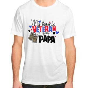 My Favorite Veteran Is My Papa Military Veterans Day Adult ChromaSoft Performance T-Shirt