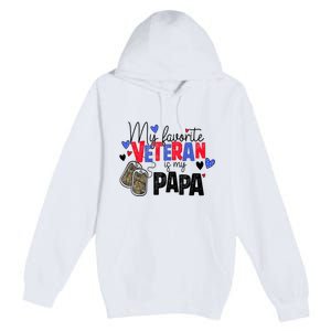 My Favorite Veteran Is My Papa Military Veterans Day Premium Pullover Hoodie