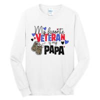 My Favorite Veteran Is My Papa Military Veterans Day Tall Long Sleeve T-Shirt