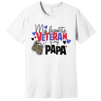 My Favorite Veteran Is My Papa Military Veterans Day Premium T-Shirt