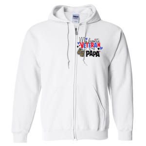 My Favorite Veteran Is My Papa Military Veterans Day Full Zip Hoodie