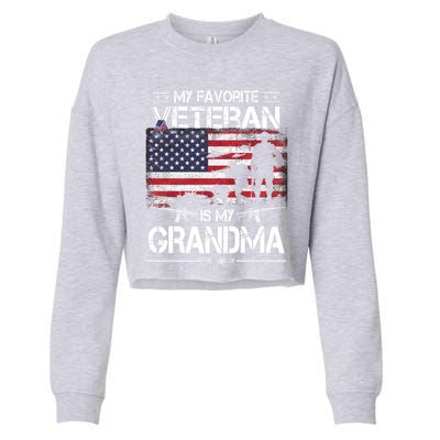 My Favorite Veteran Is My Grandma Cool Gift Flag Mother Veterans Day Funny Gift Cropped Pullover Crew