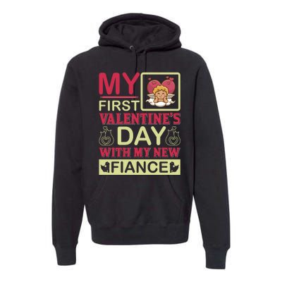 My First Valentine's Day With My New Fiance Premium Hoodie