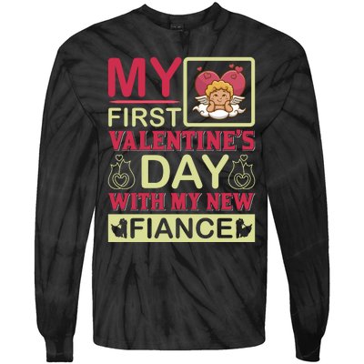 My First Valentine's Day With My New Fiance Tie-Dye Long Sleeve Shirt