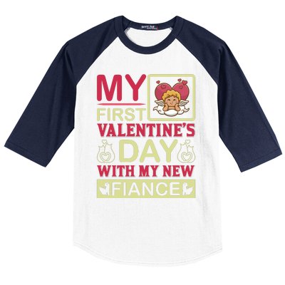 My First Valentine's Day With My New Fiance Baseball Sleeve Shirt