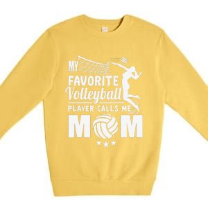 My Favorite Volleyball Player Calls Me Mom Mother's Day Premium Crewneck Sweatshirt