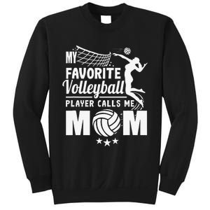 My Favorite Volleyball Player Calls Me Mom Mother's Day Sweatshirt