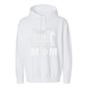 My Favorite Volleyball Player Calls Me Mom Mother's Day Garment-Dyed Fleece Hoodie