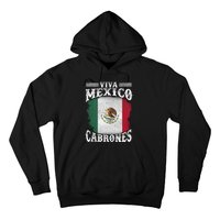 Mexican Flag Viva Mexico Cabrones Independence Day Pride Hoodie