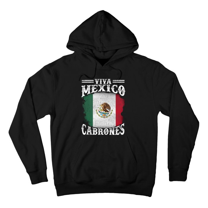 Mexican Flag Viva Mexico Cabrones Independence Day Pride Hoodie