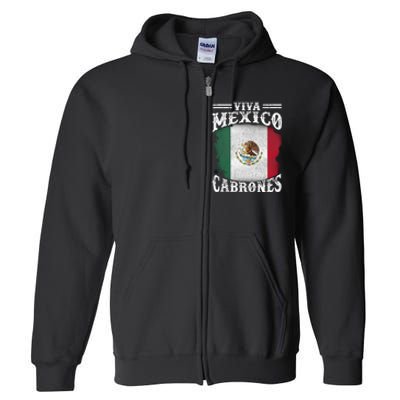 Mexican Flag Viva Mexico Cabrones Independence Day Pride Full Zip Hoodie