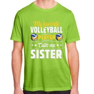 My Favorite Volleyball Player Calls Me Sister Mother's Day Adult ChromaSoft Performance T-Shirt