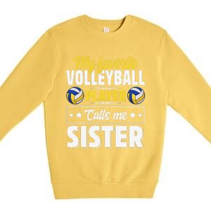 My Favorite Volleyball Player Calls Me Sister Mother's Day Premium Crewneck Sweatshirt