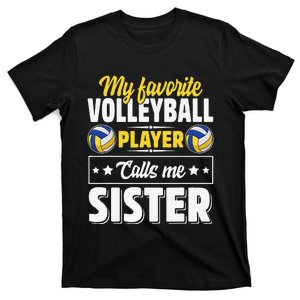 My Favorite Volleyball Player Calls Me Sister Mother's Day T-Shirt