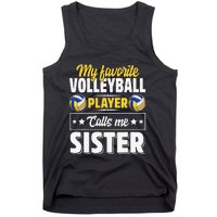 My Favorite Volleyball Player Calls Me Sister Mother's Day Tank Top