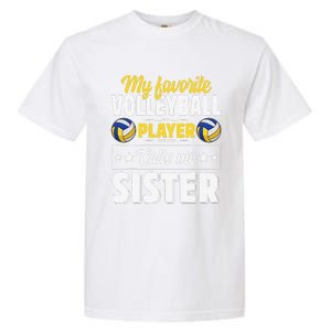 My Favorite Volleyball Player Calls Me Sister Mother's Day Garment-Dyed Heavyweight T-Shirt