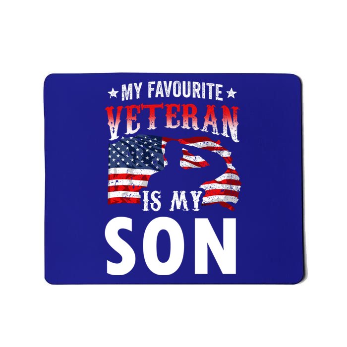 My Favorite Veteran Is My Son Veterans Family Veteran's Day Gift Mousepad