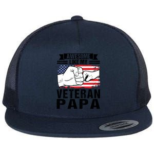 My Favorite Veteran Papa Gave Me This Grandfather Gift Flat Bill Trucker Hat