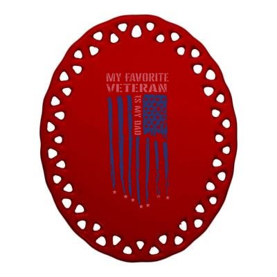 My Favorite Veteran Veterans Day T Ceramic Oval Ornament