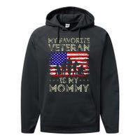 My Favorite Veteran Is My Mommy American Flag Veterans Day Performance Fleece Hoodie