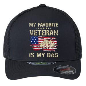 My Favorite Veteran Is My Dad Father Proud Fathers Day Flexfit Unipanel Trucker Cap