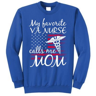 My Favorite Va Nurse Calls Me Mom Va Nurse Mom Gift Sweatshirt