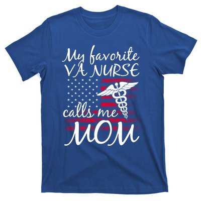 My Favorite Va Nurse Calls Me Mom Va Nurse Mom Gift T-Shirt