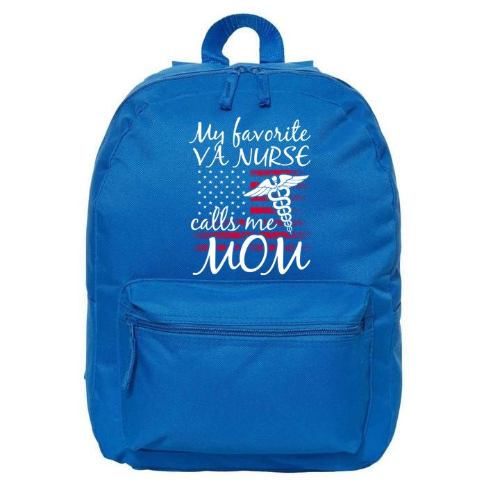 My Favorite Va Nurse Calls Me Mom Va Nurse Mom Gift 16 in Basic Backpack