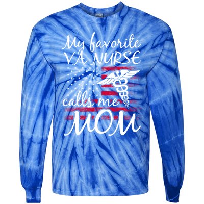 My Favorite Va Nurse Calls Me Mom Va Nurse Mom Gift Tie-Dye Long Sleeve Shirt