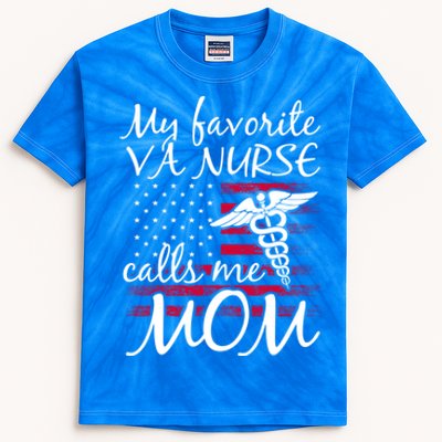 My Favorite Va Nurse Calls Me Mom Va Nurse Mom Gift Kids Tie-Dye T-Shirt