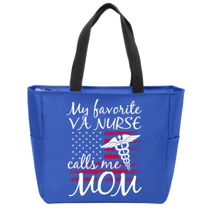 My Favorite Va Nurse Calls Me Mom Va Nurse Mom Gift Zip Tote Bag