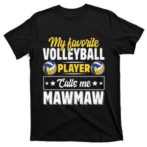 My Favorite Volleyball Player Calls Me Mawmaw gift for mom T-Shirt