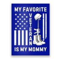 My Favorite Veteran Is My Mom Us Flag Proud Veterans Day Mom Gift Poster