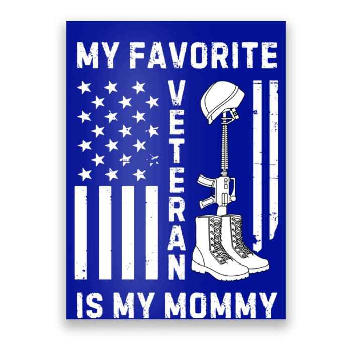 My Favorite Veteran Is My Mom Us Flag Proud Veterans Day Mom Gift Poster