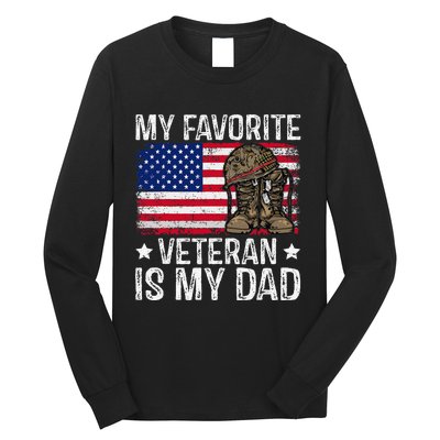 My Favorite Veteran Is My Dad Army Military Veterans Day Gift Long Sleeve Shirt