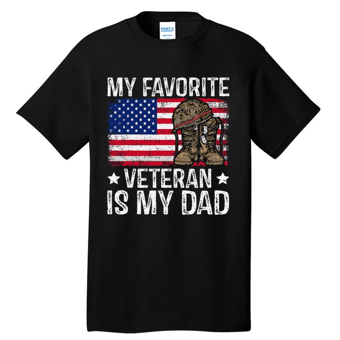 My Favorite Veteran Is My Dad Army Military Veterans Day Gift Tall T-Shirt