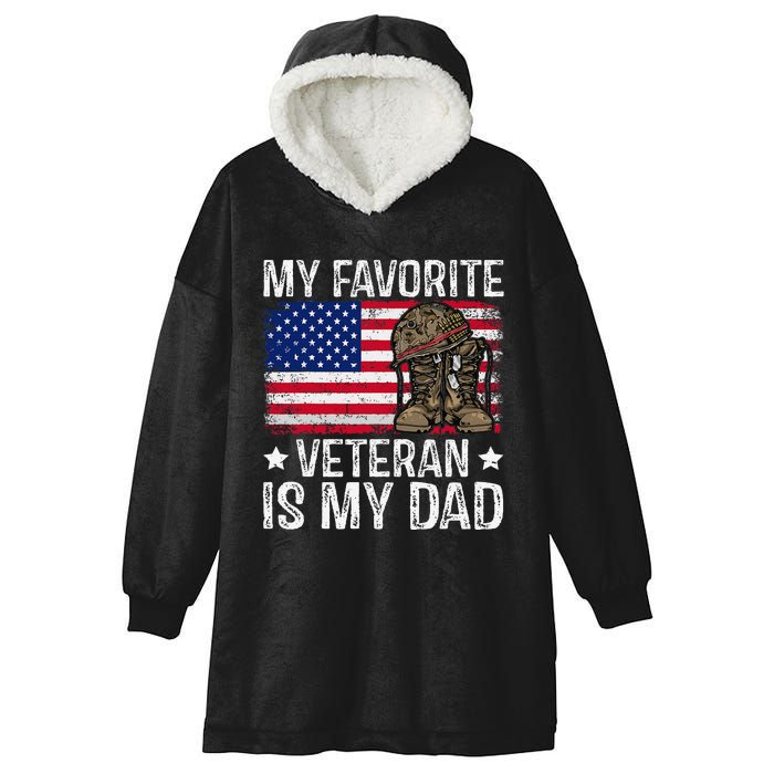 My Favorite Veteran Is My Dad Army Military Veterans Day Gift Hooded Wearable Blanket