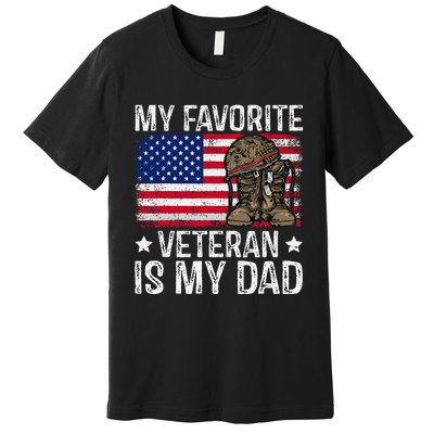 My Favorite Veteran Is My Dad Army Military Veterans Day Gift Premium T-Shirt