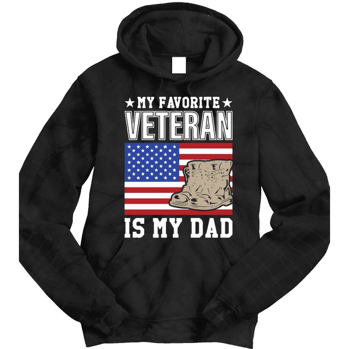 My Favorite Veteran Is My Dad Tie Dye Hoodie