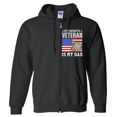 My Favorite Veteran Is My Dad Full Zip Hoodie