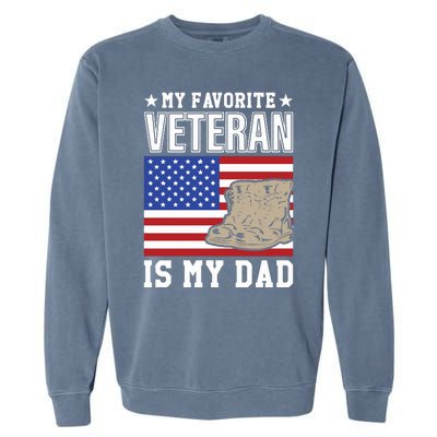 My Favorite Veteran Is My Dad Garment-Dyed Sweatshirt