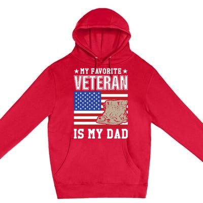 My Favorite Veteran Is My Dad Premium Pullover Hoodie