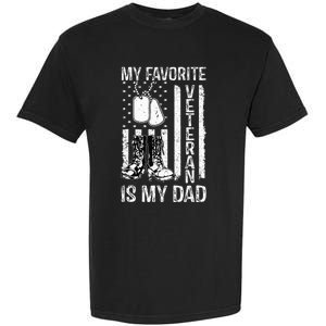 My Favorite Veteran Is My Dad Army Military Veterans Day Garment-Dyed Heavyweight T-Shirt