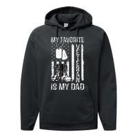 My Favorite Veteran Is My Dad Army Military Veterans Day Performance Fleece Hoodie