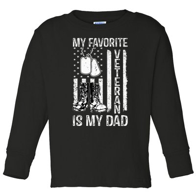 My Favorite Veteran Is My Dad Army Military Veterans Day Toddler Long Sleeve Shirt