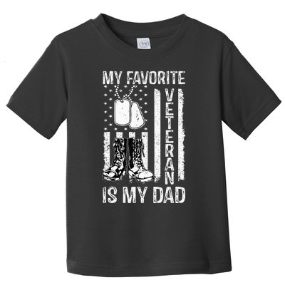 My Favorite Veteran Is My Dad Army Military Veterans Day Toddler T-Shirt