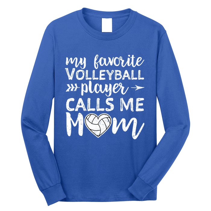 My Favorite Volleyball Player Calls Me Mom Gift Long Sleeve Shirt