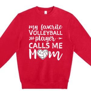 My Favorite Volleyball Player Calls Me Mom Gift Premium Crewneck Sweatshirt