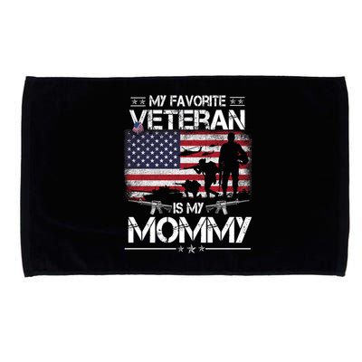 My Favorite Veteran Is My Mommy Gift Flag Mother Veterans Day Gift Microfiber Hand Towel